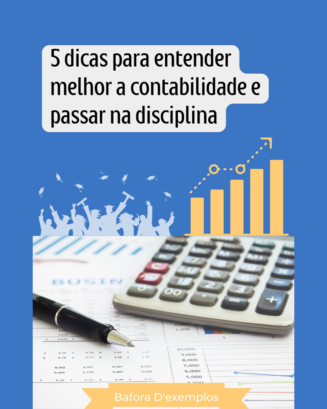 5 dicas para entender melhor a contabilidade e passar na disciplina